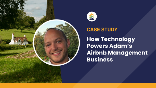 How Technology Powers Adam’s Airbnb Management Business